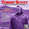 Scott,tommy - I Never Loved No One But You - Music CD