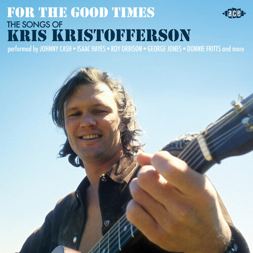 For The Good Times: Songs Of Kris Kristofferson - For The Good Times: Songs Of Kris Kristofferson - Music CD
