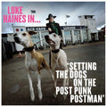 Haines,luke - Luke Haines In Setting The Dogs On The Post Punk - Vinyl Record