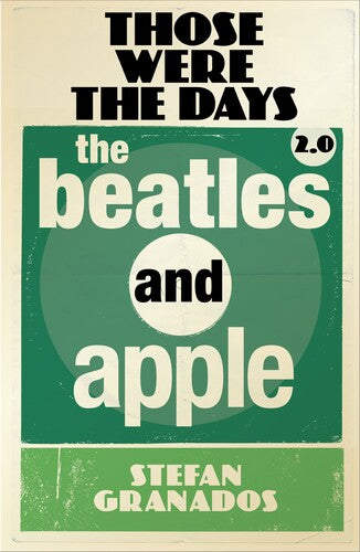 Granados,stefan - Those Were The Days 2.0: Beatles & Apple - Books