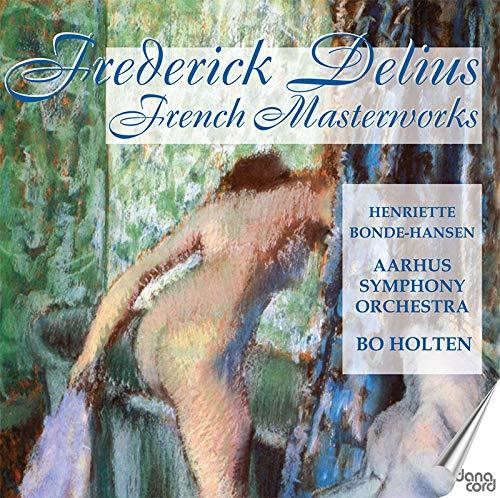Delius / Holten - French Masterworks - Music CD
