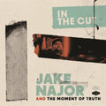 Jake Najor And The Moment Of Truth - In The Cut - Music CD