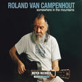 Campenhout,roland Van - Somewhere In The Mountains - Vinyl Record
