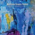 Viddal,mathilde Grooss - Notre Dame: Meditations And Prayers - Music CD