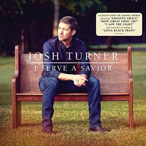 Turner,josh - I Serve A Savior - Vinyl Record