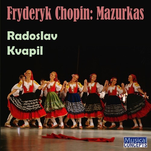 Kvapil,radoslaw - Fryderyk Chopin: Mazurkas - Music CD