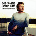 Shane,bob - Simple Gifts: The Lost Solo Sessions - Music CD