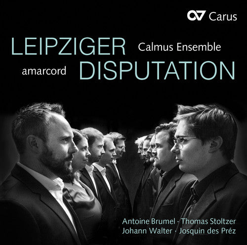 Brumel / Amarcord / Calmus Ensemble - Leipziger Disputation - Music CD