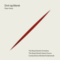 Heise / Royal Opera Chorus / Schonwandt - Drot Og Marsk - Super Audio CD