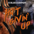 Blues Company - Ain't Givin' Up - Music CD
