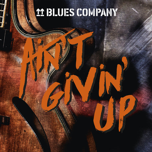 Blues Company - Ain't Givin' Up - Music CD