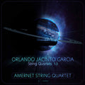 Garcia / Amernet String Quartet - String Quartets 1-3 - Music CD