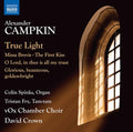 Campkin / Spinks / Crown - True Light / Missa Brevis - Music CD