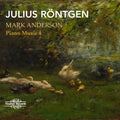 Rontgen / Anderson - Piano Music 4 - Music CD
