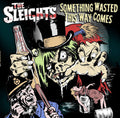 Sleights - Something Wasted This Way Comes - Vinyl Record