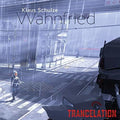 Wahnfried,klaus Schulze - Trancelation - Music CD