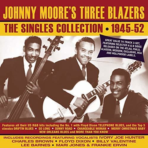 Johnny Moore's Three Blazers - Singles Collection 1945-52 - Music CD