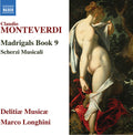Monteverdi / Longhini - Madrigals Book 9 - Music CD
