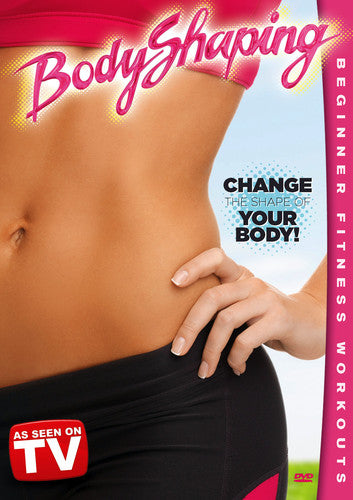 Bodyshaping: Change The Shape Of Your Body - Bodyshaping: Change The Shape Of Your Body - DVD
