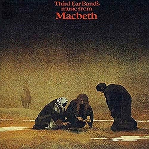 Third Ear Band - Music From Macbeth - Music CD