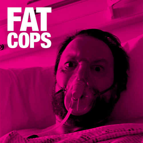 Fat Cops - Fat Cops - Music CD