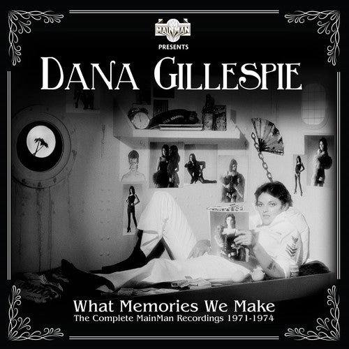 Gillespie,dana - What Memories We Make: Complete Mainman Recordings - Music CD