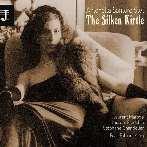 Santoro,antonella 5tet - Silken Kirtle - Music CD