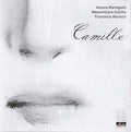 Martegiani,alessia / Coclite,m / Mariozzi,f - Camille - Music CD
