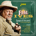 Ives,burl - Songs Of The West & Additional Gold Nuggets - Music CD
