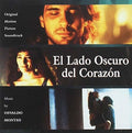 Montes,osvaldo - El Lado Oscuro Del Corazon / O.s.t. - Music CD
