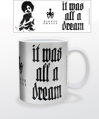 Notorious Big It Was All A Dream 11 Oz Ceramic Mug - Notorious Big It Was All A Dream 11 Oz Ceramic Mug - Novelties