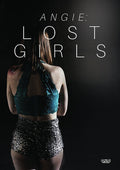Angie: Lost Girls - Angie: Lost Girls - DVD