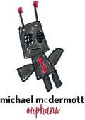 Mcdermott,michael - Orphans - Music CD