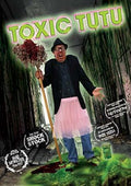 Toxic Tutu - Toxic Tutu - DVD