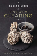 Moore,barbara - Modern Guide To Energy Clearing - Books