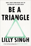 Singh,lilly - Be A Triangle - Books