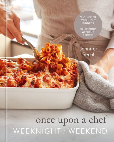 Segal,jennifer - Once Upon A Chef Weekend Weeknight - Books