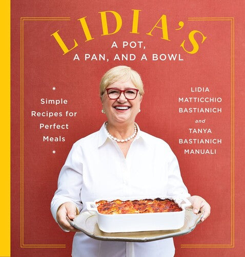 Bastianich,lidia Matticchio - Lidias A Pot A Pan And A Bowl - Books