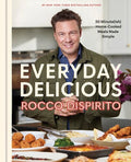 Dispirito,rocco - Everyday Delicious - Books