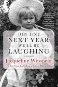 Winspear,jacqueline - This Time Next Year Well Be Laughing - Books