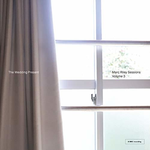 Wedding Present - Marc Riley Sessions Volume 3 - Music CD