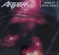 Anthrax - Sound Of White Noise - Music CD