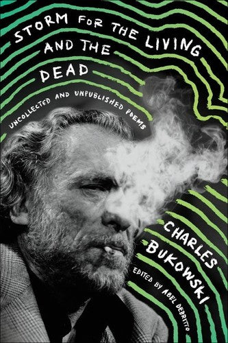 Bukowski,charles - Storm For The Living And The Dead - Books