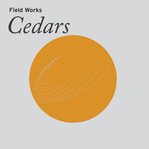 Field Works - Cedars - Vinyl Record