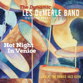 Demerle Band Dynamic Les - Hot Night In Venice: Live At The Venice Jazz Club - Music CD