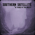 Southern Satellite - 12 Years In The Valley - Vinyl Record