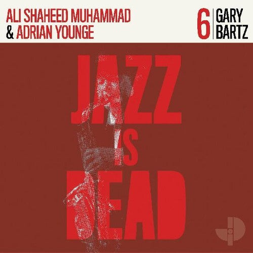 Bartz,gary / Muhammad,al Shaheed / Younge,adrian - Gary Bartz Jid006 - Vinyl Record