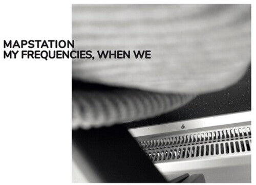 Mapstation - My Frequencies When We - Music CD