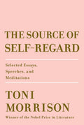 Morrison,toni - Source Of Self Regard - Books