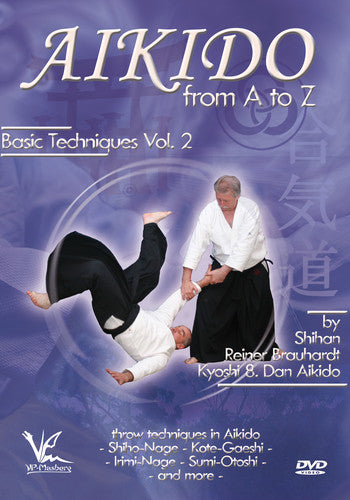 Aikido From A To Z Basic Techniques 2: Throws - Aikido From A To Z Basic Techniques 2: Throws - DVD